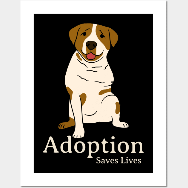 Adoption Saves Lives Rescue Dog Wall Art by Classic & Vintage Tees